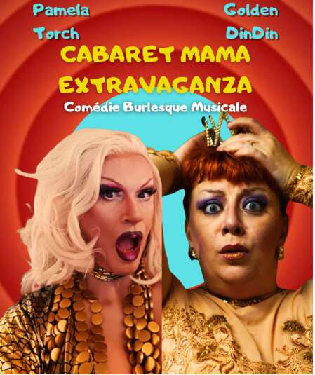 Affiche du spectacle Cabaret : Mama Extravaganza