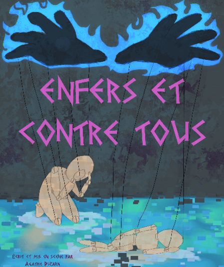 Affiche du spectacle Enfers et Contre Tous