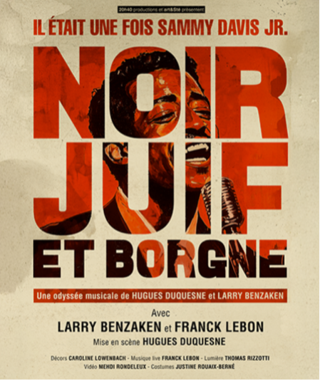 Affiche du spectacle Noir, Juif Et Borgne - Il était une fois Sammy Davis Jr.