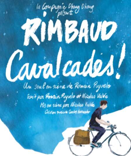 Affiche du spectacle Rimbaud, cavalcades !