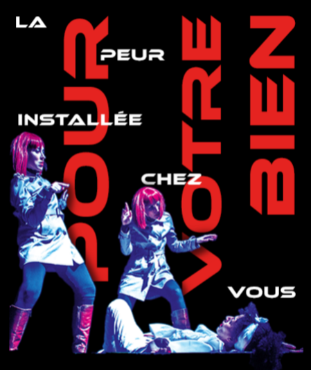 Affiche du spectacle Pour votre Bien