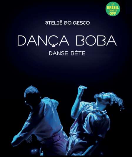 Affiche du spectacle Dança Boba