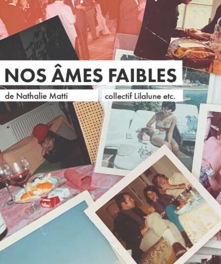 Affiche du spectacle Nos âmes faibles