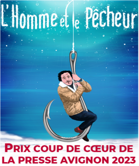 Affiche du spectacle L'homme et le pêcheur