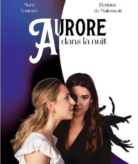 Affiche du spectacle Aurore dans la Nuit