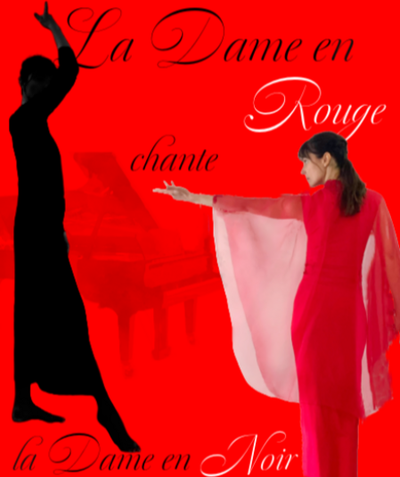 Affiche du spectacle la Dame en Rouge chante la Dame en Noir