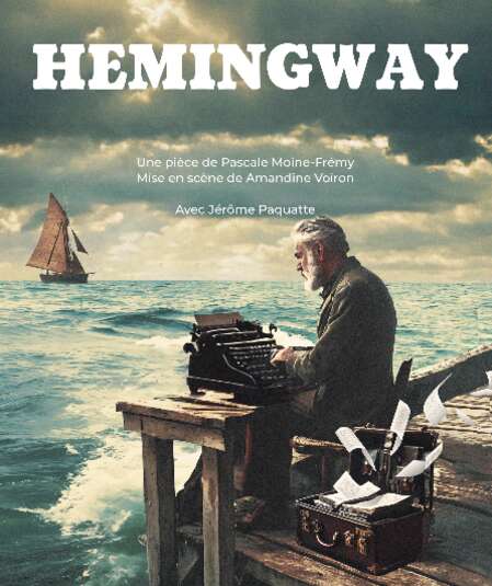 Affiche du spectacle Hemingway