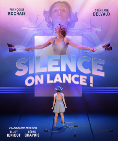 Affiche du spectacle Silence,           on lance !