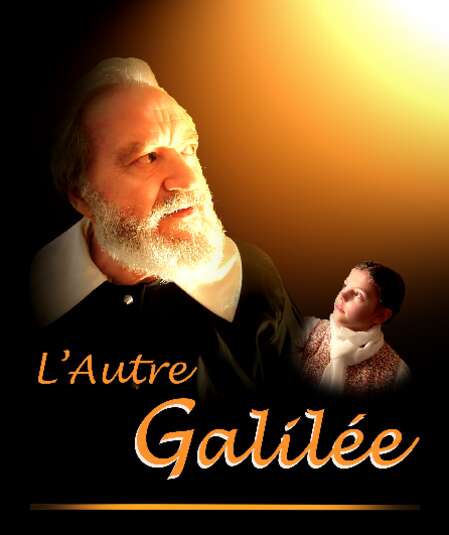 Affiche du spectacle L'Autre Galilée
