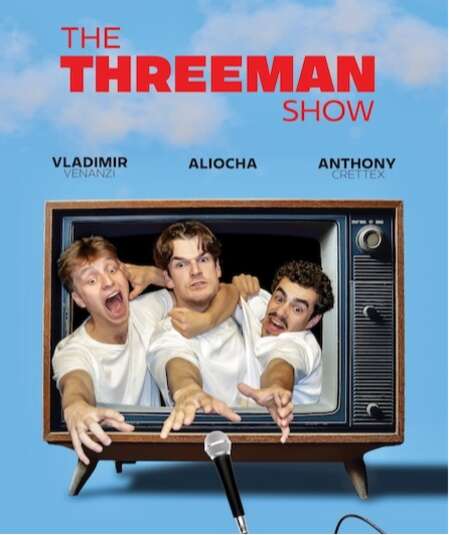 Affiche du spectacle The Threeman Show