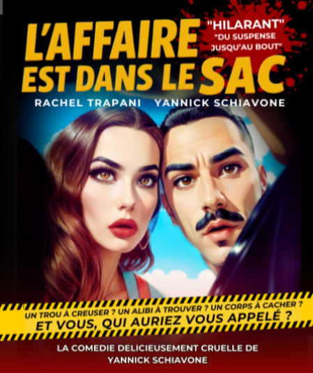 Affiche du spectacle L'affaire est dans le sac
