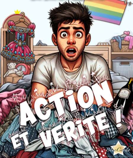Affiche du spectacle Action et vérité !