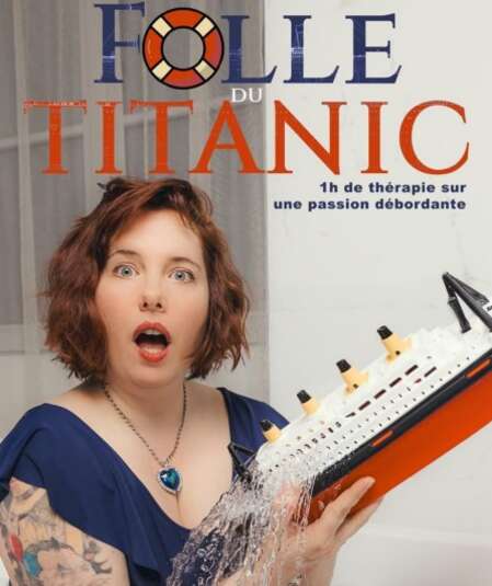 Affiche du spectacle Folle du Titanic