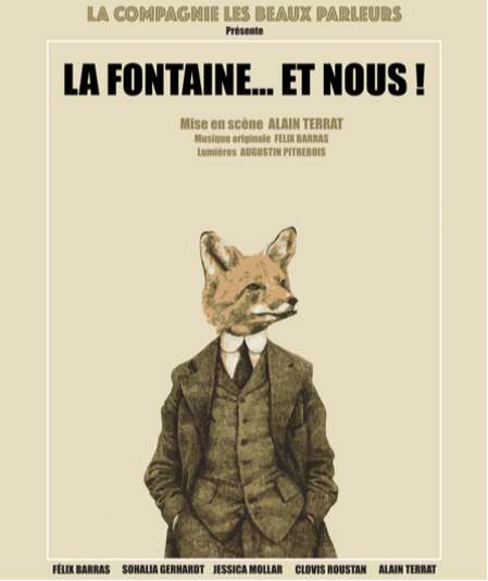 Affiche du spectacle La Fontaine... Et nous !