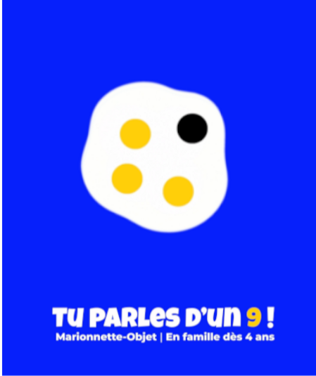 Affiche du spectacle Tu parles d'un 9 !