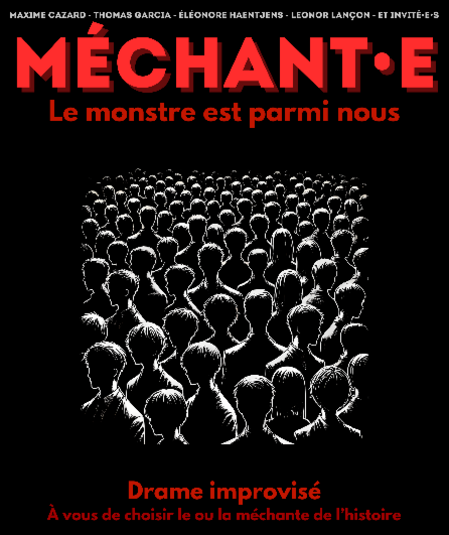Affiche du spectacle Méchant·e