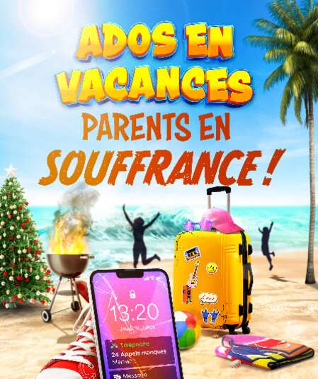Affiche du spectacle Ados en vacances, parents en souffrance !