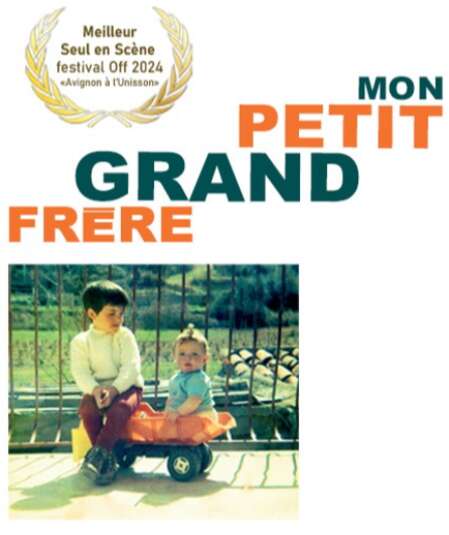 Affiche du spectacle Mon Petit Grand Frère