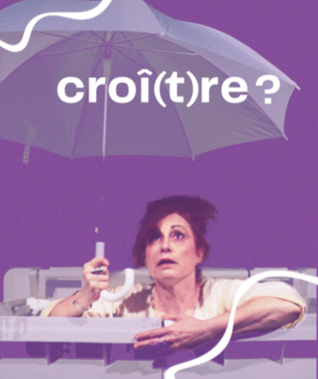 Affiche du spectacle Croî(t)re ? La fulgurante chute de Mme Gluck et son irrésistible ascension