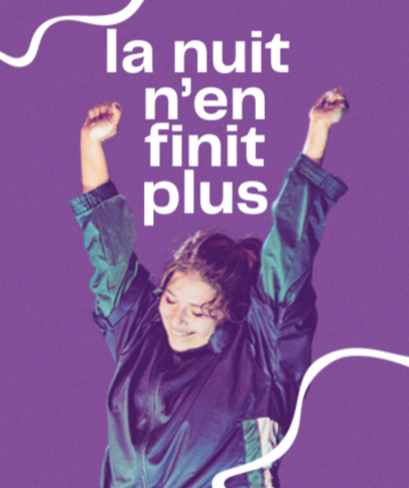 Affiche du spectacle La Nuit N'en Finit Plus
