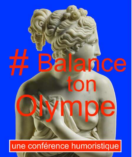 Affiche du spectacle #Balance ton Olympe