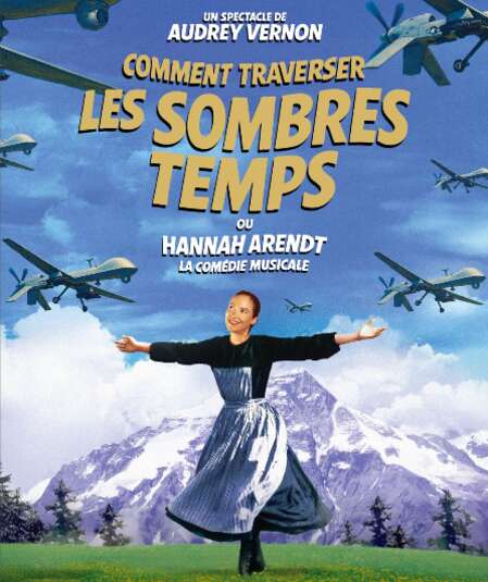 Affiche du spectacle Comment traverser les sombres temps