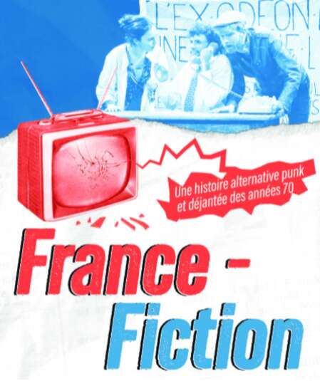Affiche du spectacle France-Fiction
