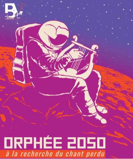 Affiche du spectacle Orphée 2050
