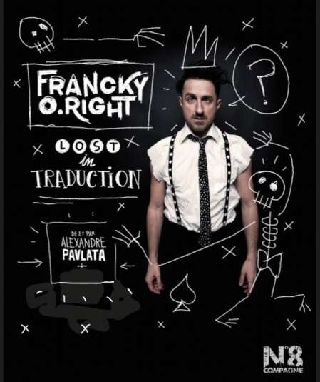 Affiche du spectacle Francky o right