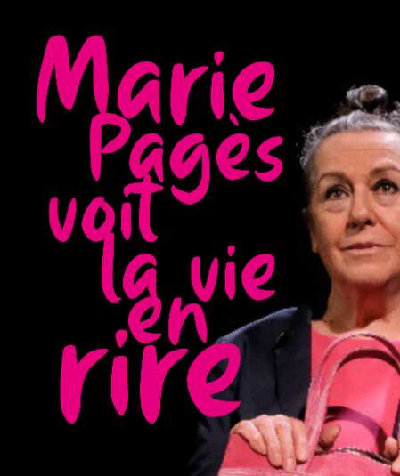 Affiche du spectacle Marie Pagès voit la vie en rire