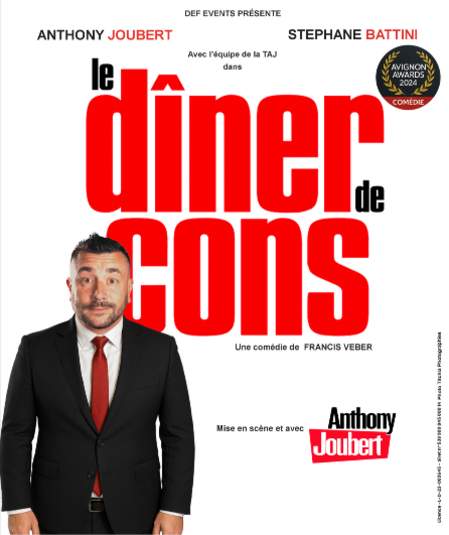 Affiche du spectacle Le Dîner de cons (avec Anthony Joubert)