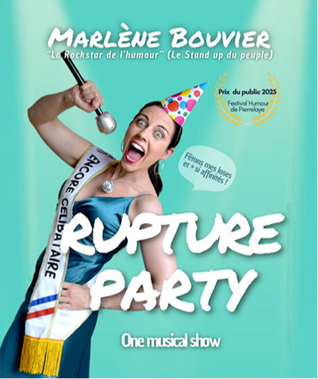 Affiche du spectacle Rupture Party
