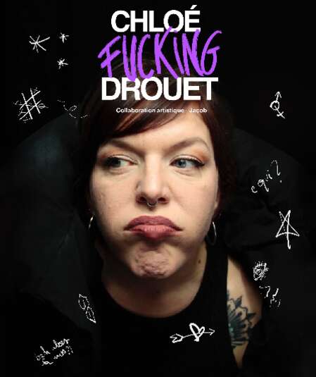 Affiche du spectacle Chloé fucking Drouet