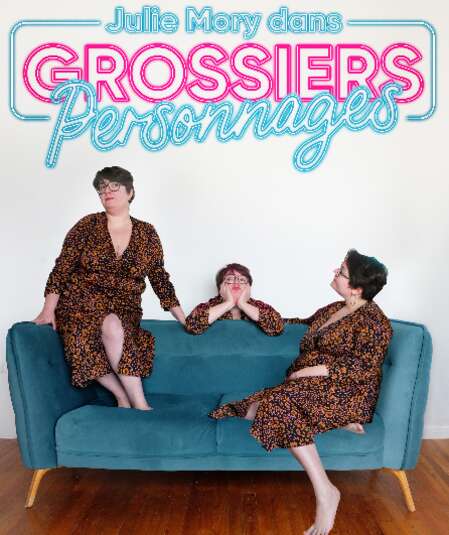 Affiche du spectacle Grossiers Personnages