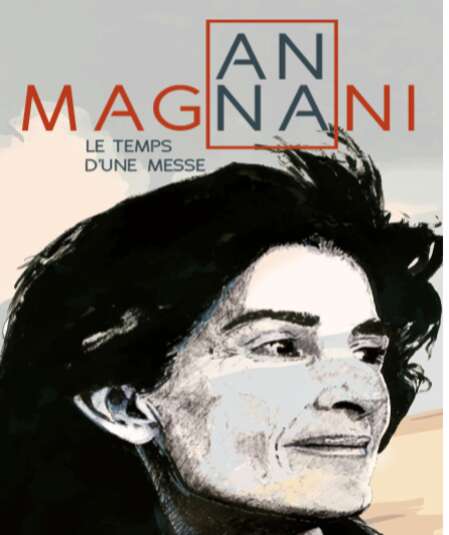 Affiche du spectacle Anna Magnani, le temps d'une messe