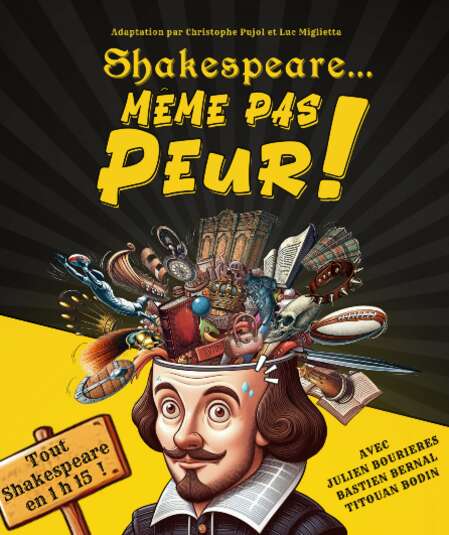 Affiche du spectacle Shakespeare... Même pas peur !
