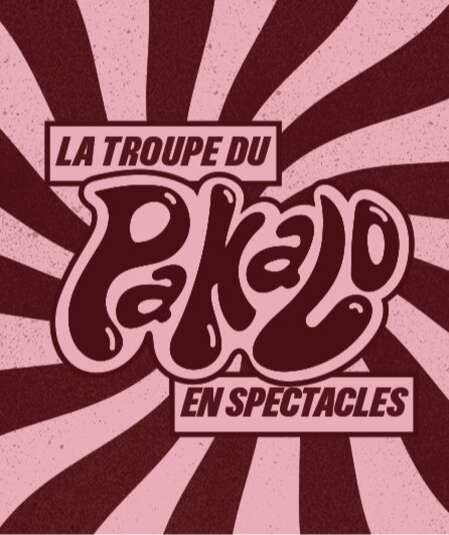 Affiche du spectacle La troupe du Pakalo en spectacles