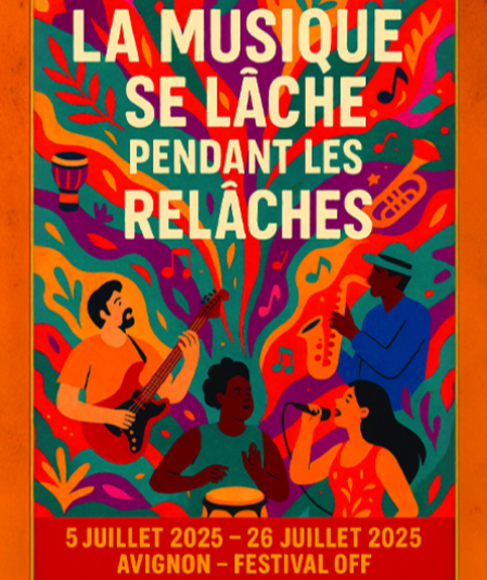 Affiche du spectacle La musique se lâche pendant les relâches