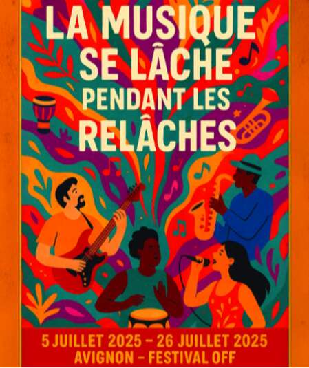 Affiche du spectacle La musique se lâche pendant les relâches