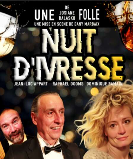 Affiche du spectacle Nuit d'ivresse - Date unique