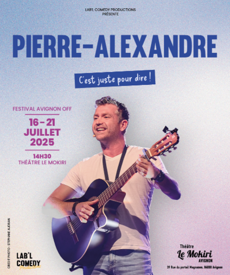 Affiche du spectacle C'est juste pour dire !