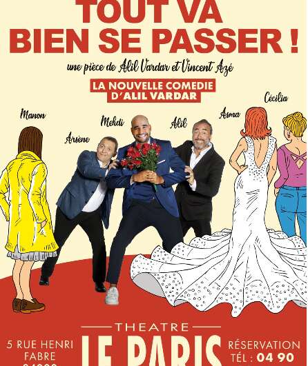 Affiche du spectacle Tout va bien se passer !