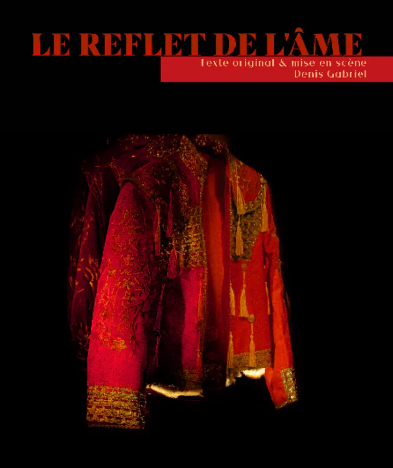 Affiche du spectacle Le Reflet de l'Âme