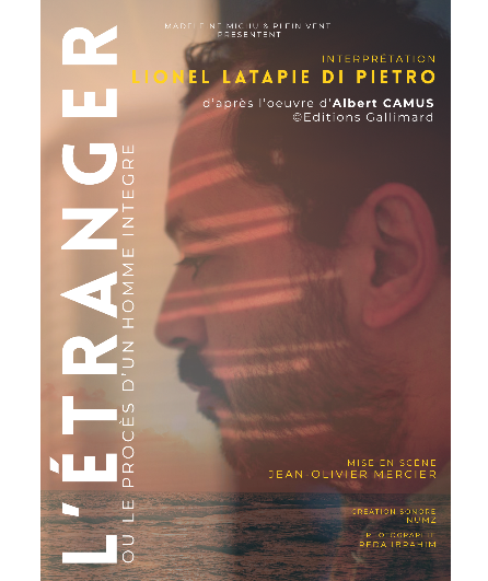 Affiche du spectacle L'Étranger ou Le procès d'un homme intègre