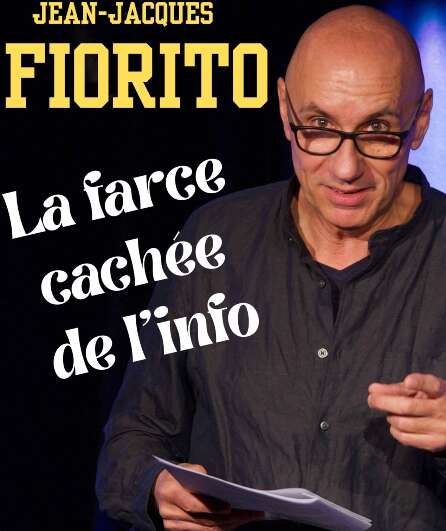 Affiche du spectacle La farce cachée de l'info