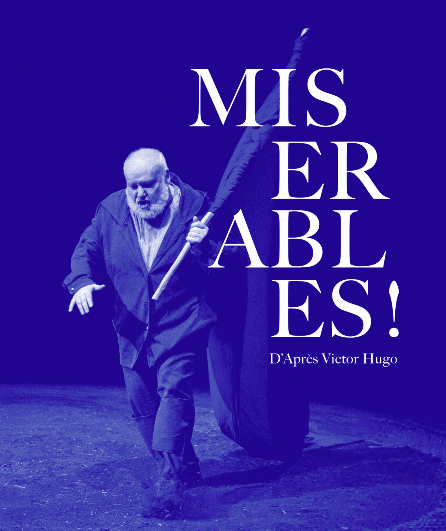 Affiche du spectacle Misérables !