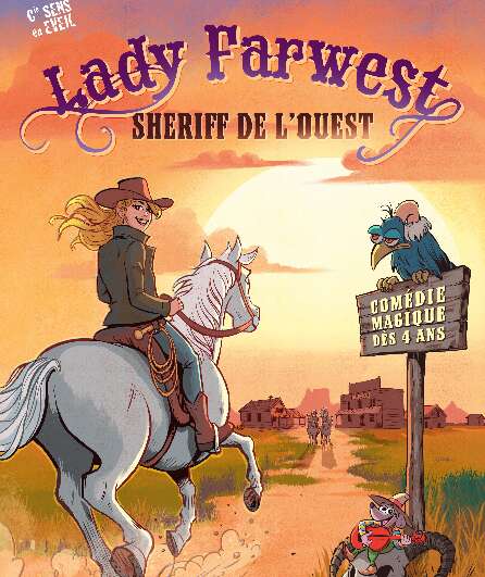 Affiche du spectacle Lady Farwest