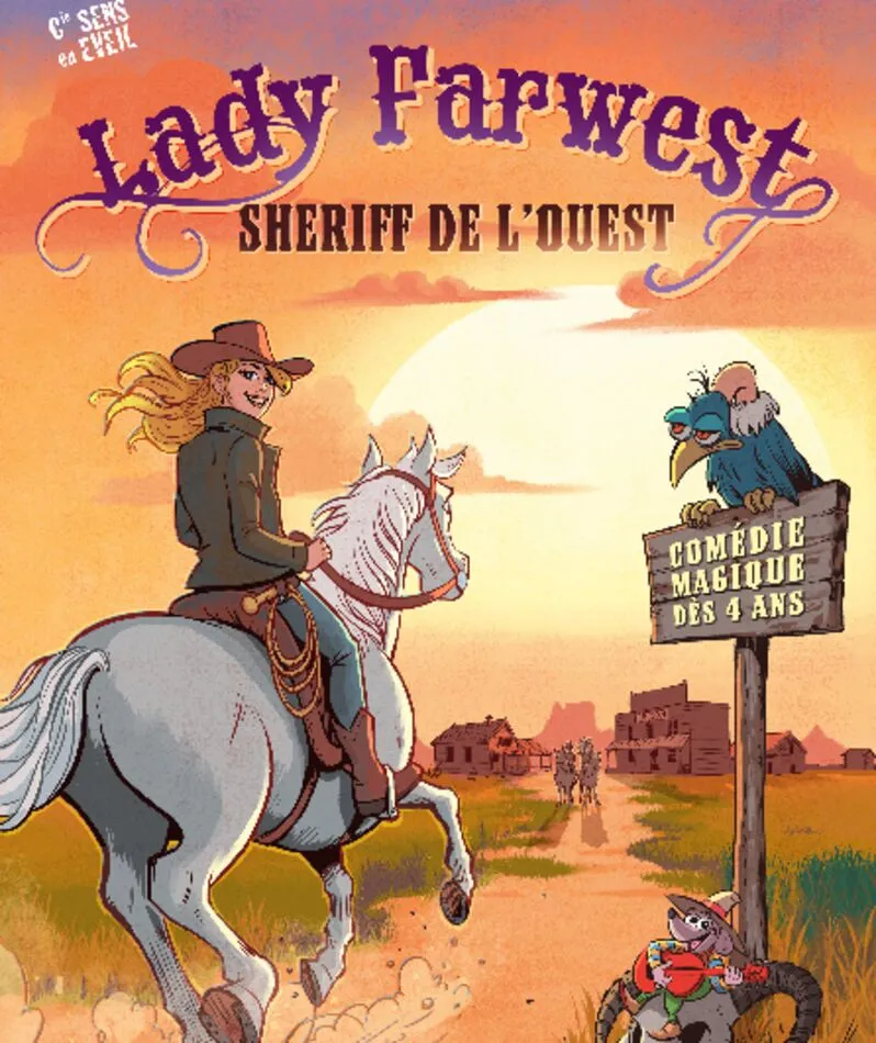 Affiche du spectacle Lady Farwest