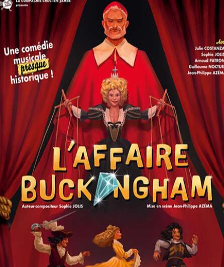 Affiche du spectacle L'Affaire Buckingham