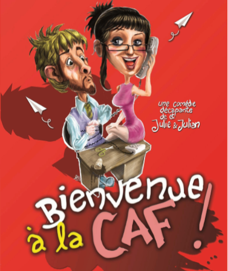 Affiche du spectacle Bienvenue à la Caf !